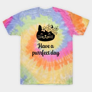 Have a Purrfect Day (Black Cat) T-Shirt